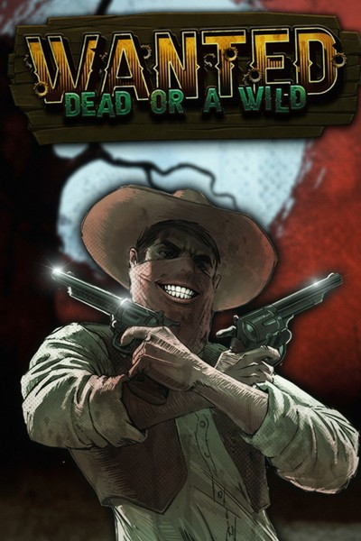 Wanted: Dead or a Wild - Betrepublic